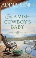 bokomslag The Amish Cowboy's Baby (Large Print Hardcover)