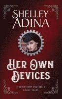 Her Own Devices (Large Print Hardcover) 1