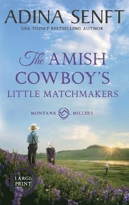 Amish Cowboy's Little Matchmakers (Large Print Hardcover) 1