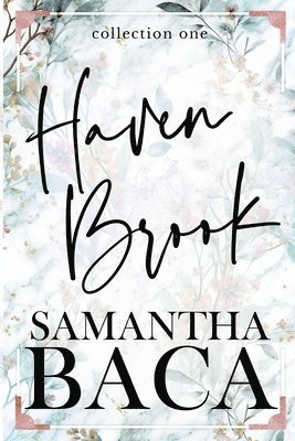 Samantha Baca - Haven Brook Collection One, Häftad