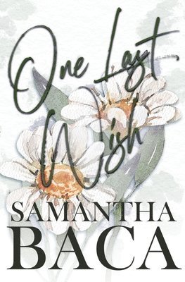 Samantha Baca - One Last Wish, Häftad