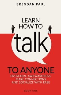 bokomslag Learn How To Talk To Anyone