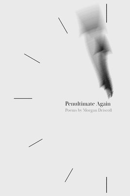 Morgan Driscoll - Penultimate Again, Häftad