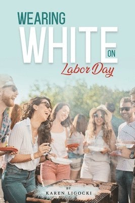 bokomslag Wearing White on Labor Day