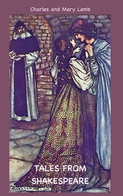 Charles Lamb, Mary Lamb - Tales from Shakespeare, Inbunden
