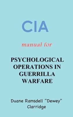 bokomslag CIA Manual For Psychological Operations in Guerrilla Warfare