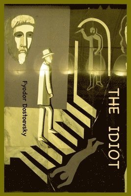 Fyodor Dostoevsky - Idiot, Häftad