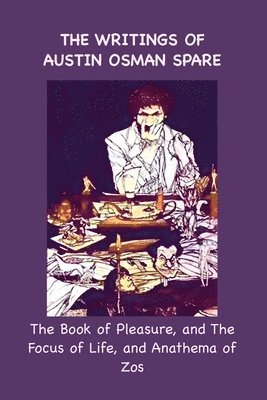 The Writings of Austin Osman Spare 1