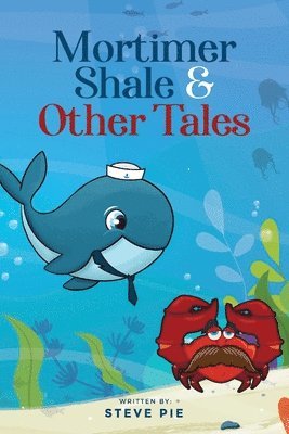 Mortimer Shale and Other Tales 1