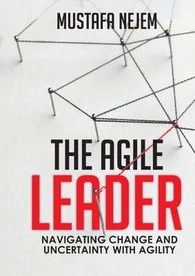 bokomslag The Agile Leader