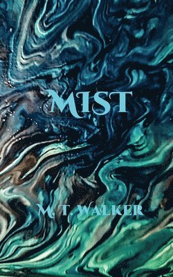 Matthew Troy Walker - Mist, Häftad