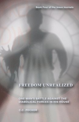 Freedom Unrealized 1