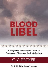 bokomslag Blood Libel: Book 11 of the JESUS Journals