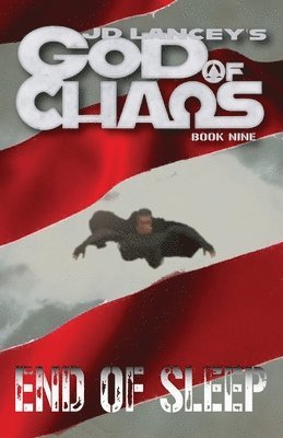 J D Lancey, J. D. Lancey, J.D. Lancey - God of Chaos, Häftad