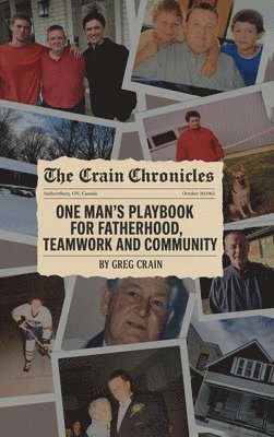 Greg Crain - Crain Chronicles, Inbunden