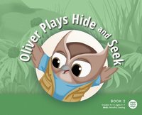 bokomslag Oliver Plays Hide and Seek