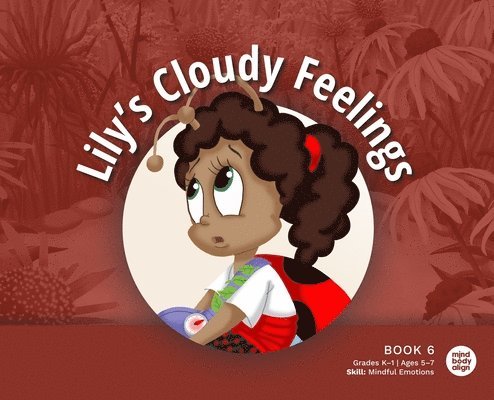 Mind Body Align - Lily's Cloudy Feelings, Inbunden