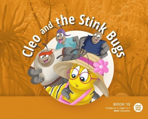 Mind Body Align - Cleo and the Stink Bugs, Inbunden