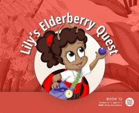 bokomslag Lily's Elderberry Quest