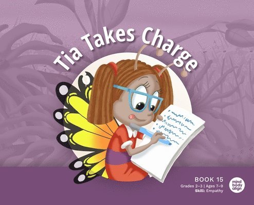 Mind Body Align - Tia Takes Charge, Inbunden
