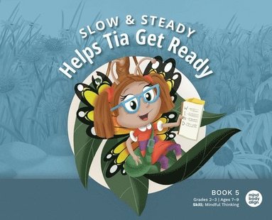 bokomslag Slow and Steady Helps Tia Get Ready
