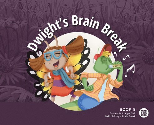 Mind Body Align - Dwight's Brain Break, Inbunden