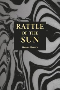 bokomslag Rattle of the Sun