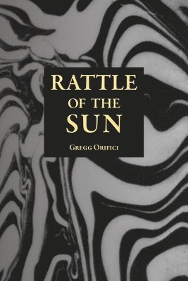 bokomslag Rattle of the Sun