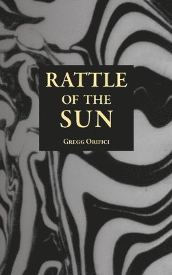 bokomslag Rattle of the Sun