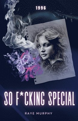 So F*cking Special