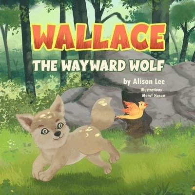 Wallace the Wayward Wolf 1