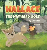 bokomslag Wallace the Wayward Wolf