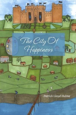 Patrick Lloyd Hulme - City Of Happiness, Häftad