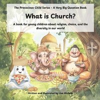 bokomslag What Is Church?: A book for young children about religion, choice, and the diversity in our world