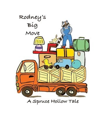 Cheryl Farnsworth - Rodney's Big Move, Inbunden