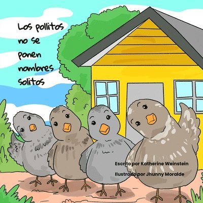 Los pollitos no se ponen nombres solitos 1