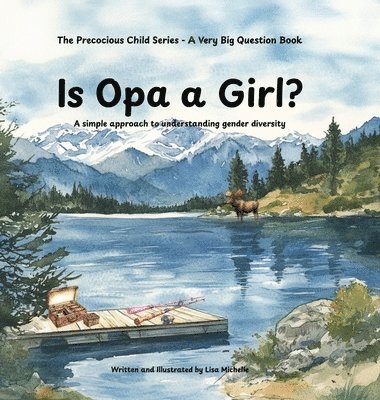 Lisa Michelle - Is Opa a Girl?, Inbunden