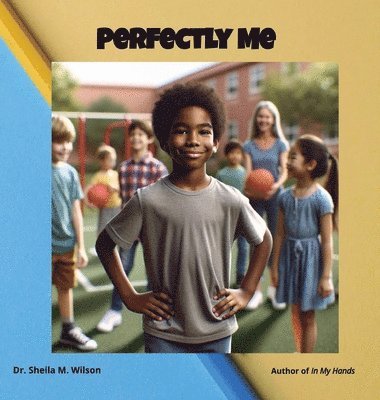 Sheila M Wilson - Perfectly Me, Inbunden