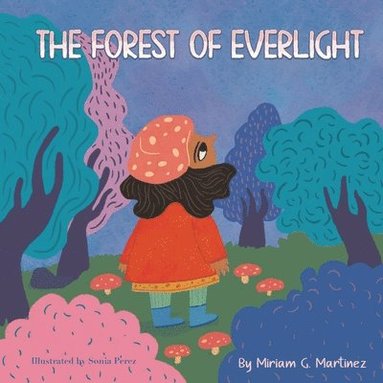 Miriam G Martinez - Forest of Everlight, Häftad