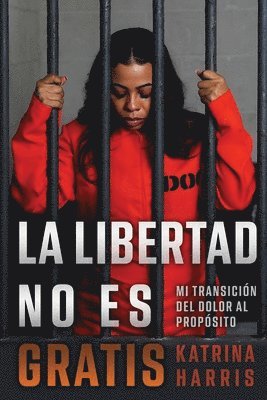bokomslag Libertad No Es Gratis
