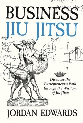 Jordan Edwards - Business Jiu Jitsu, Inbunden