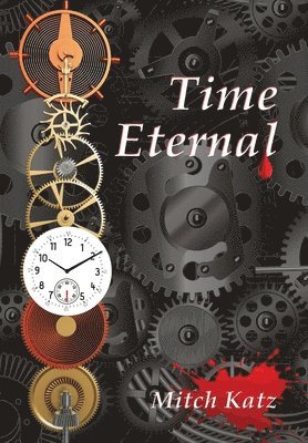 Mitch Katz - Time Eternal, Inbunden