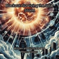 bokomslag Blackout: Surviving the Solar Storm