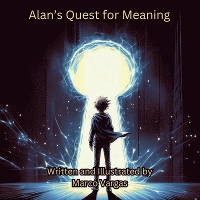 Marco Vargas - Alan's Quest for Meaning, Häftad