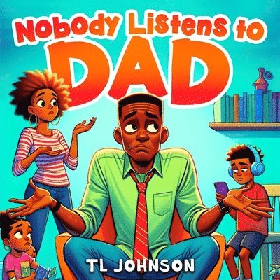 Nobody Listens to Dad 1