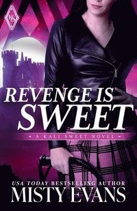 bokomslag Revenge Is Sweet, Kali Sweet Urban Fantasy, Book 1