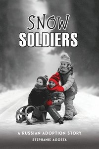 bokomslag Snow Soldiers