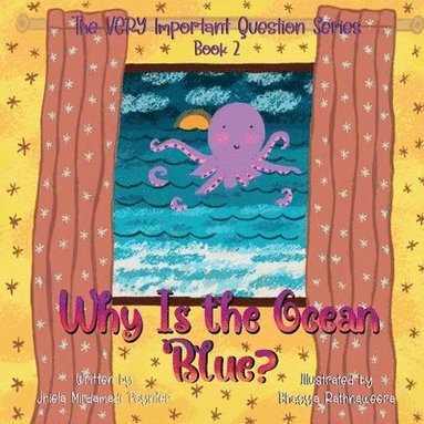 Jhiela Mirdamadi Poynter - Why Is the Ocean Blue?, Häftad