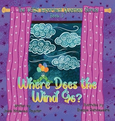 Jhiela Mirdamadi Poynter - Where Does the Wind Go?, Inbunden