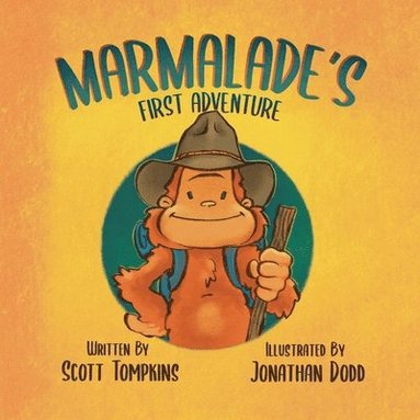 Scott Tompkins - Marmalade's First Adventure, Häftad